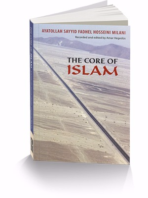 The Core Of Islam